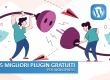 Migliori Plugin Gratuiti per WordPress